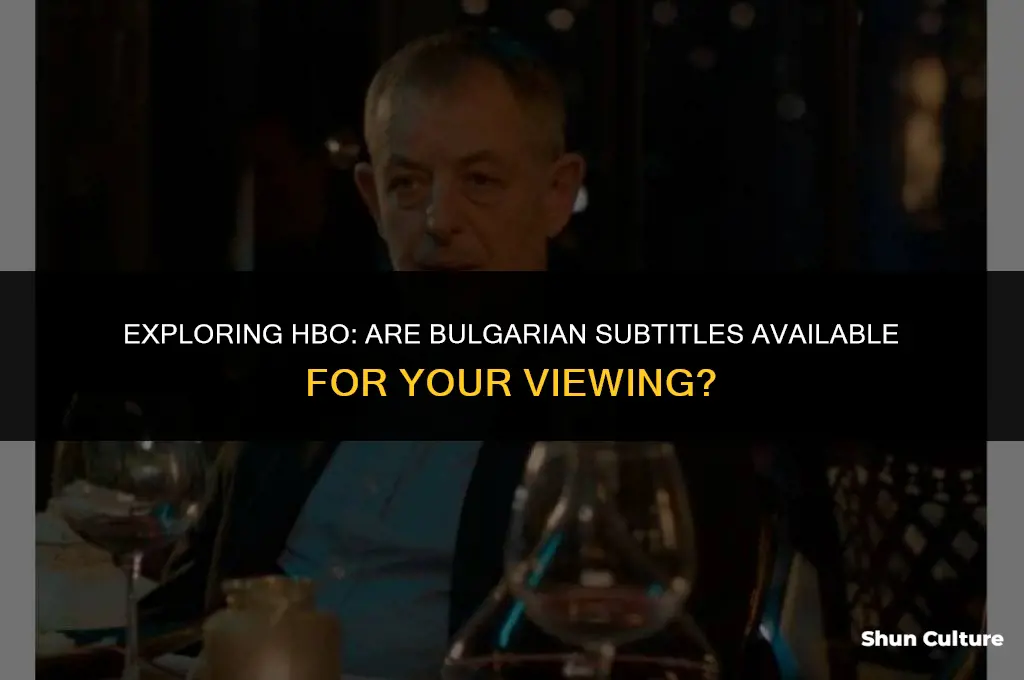 can you get bulgarian subtitles in hbo