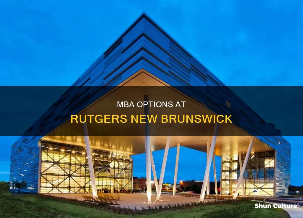 can you get your mba at rutgers new brunswick