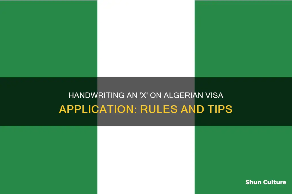 can you hand write an x on algerian visa application