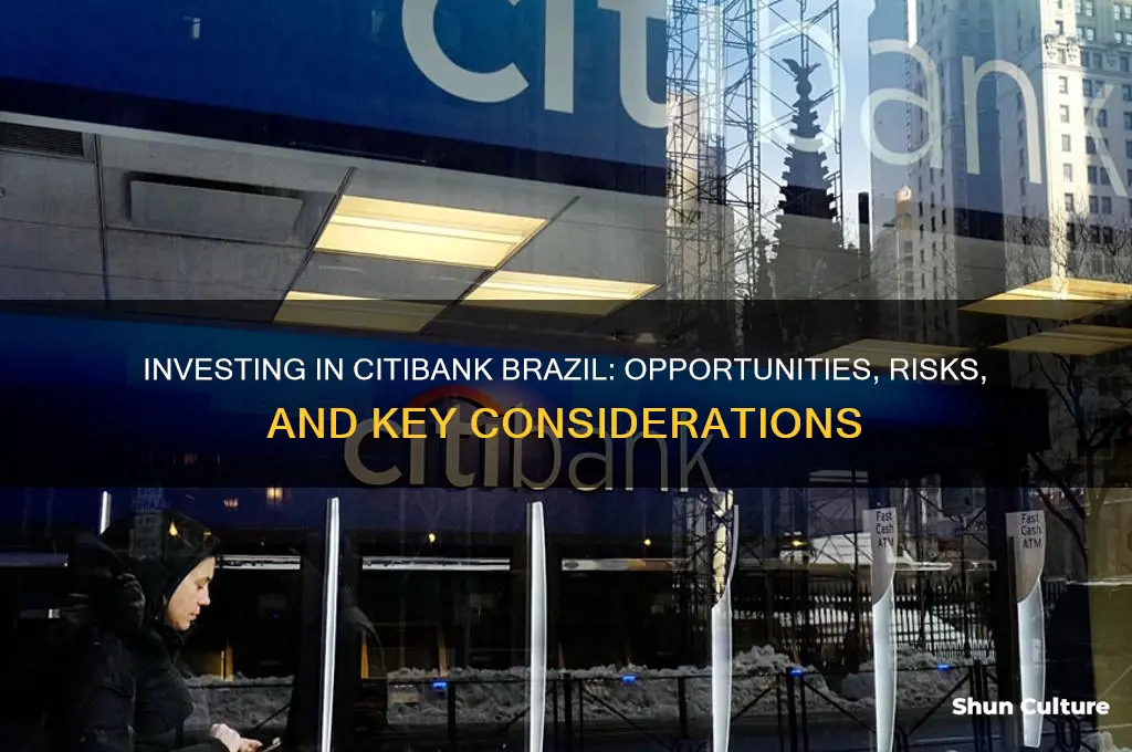 can you invest in citibank brazil