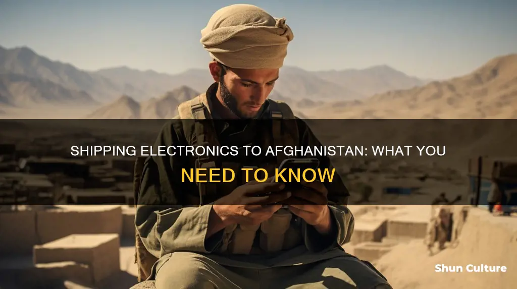 can you mail a cell phones to someone in afghanistan