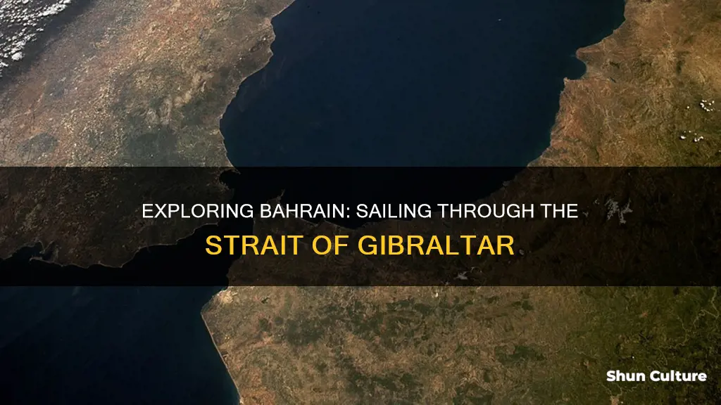 can you sail to bahrain through the strait of gibraltar