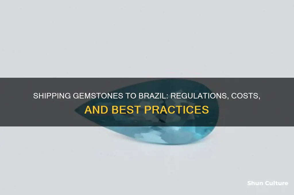 can you ship gemstones to brazil
