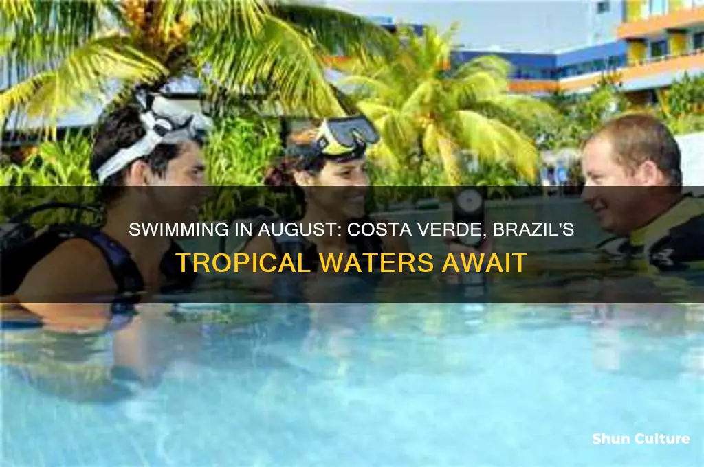 can you swim in august in costa verde brazil