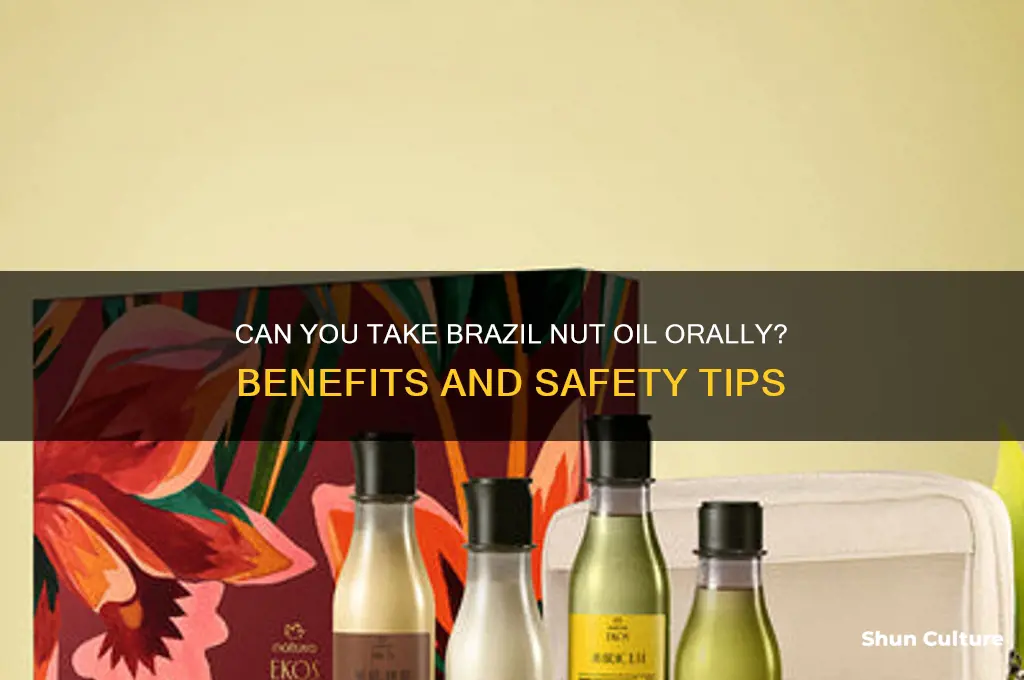 can you take brazil nut oil orally