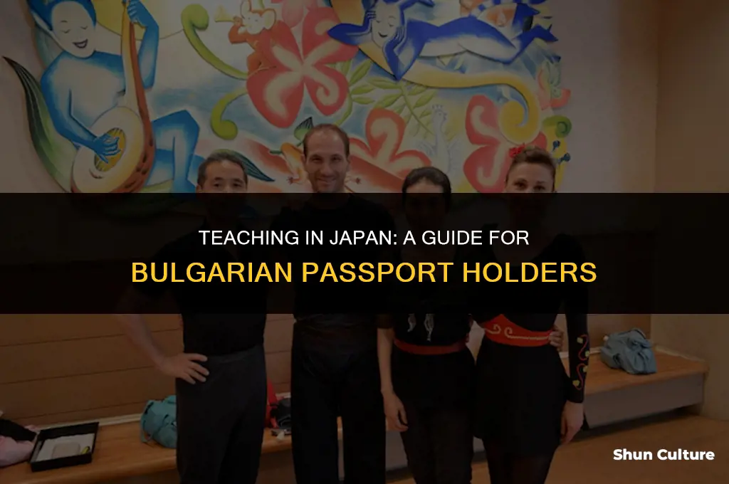 can you teach in japan with a bulgarian passport
