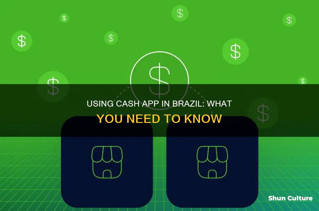 can you use cash app in brazil
