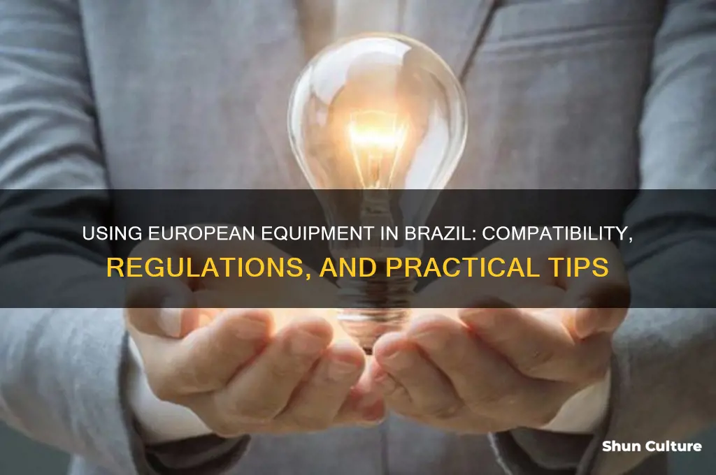 can you use european equipent in brazil