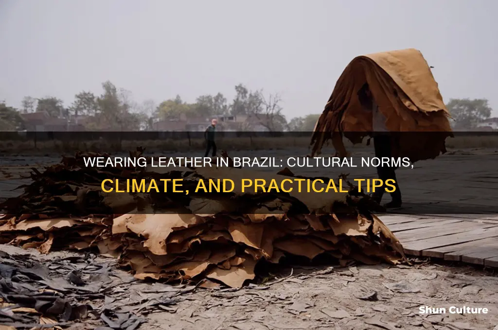 can you wear leathe rin brazil