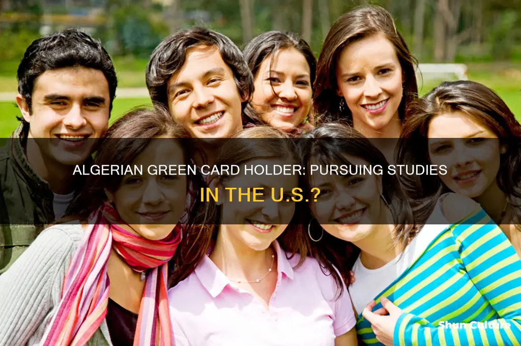could an algerian green card holder follow his studies