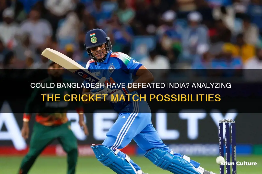 could bangladesh have won against india