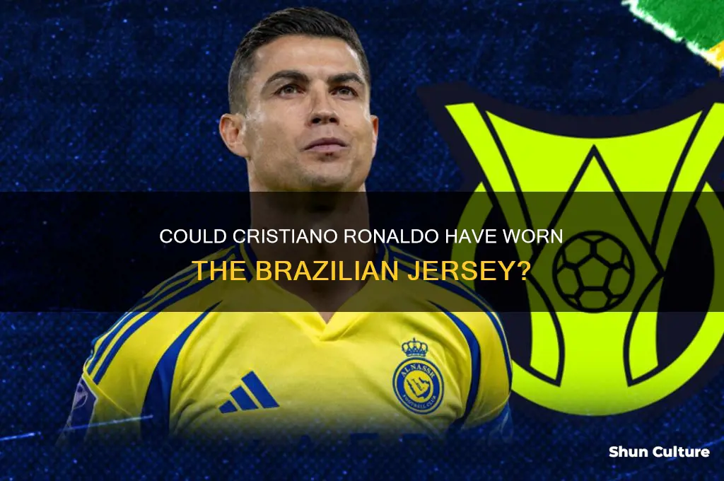 could cristiano ronaldo have played for brazil