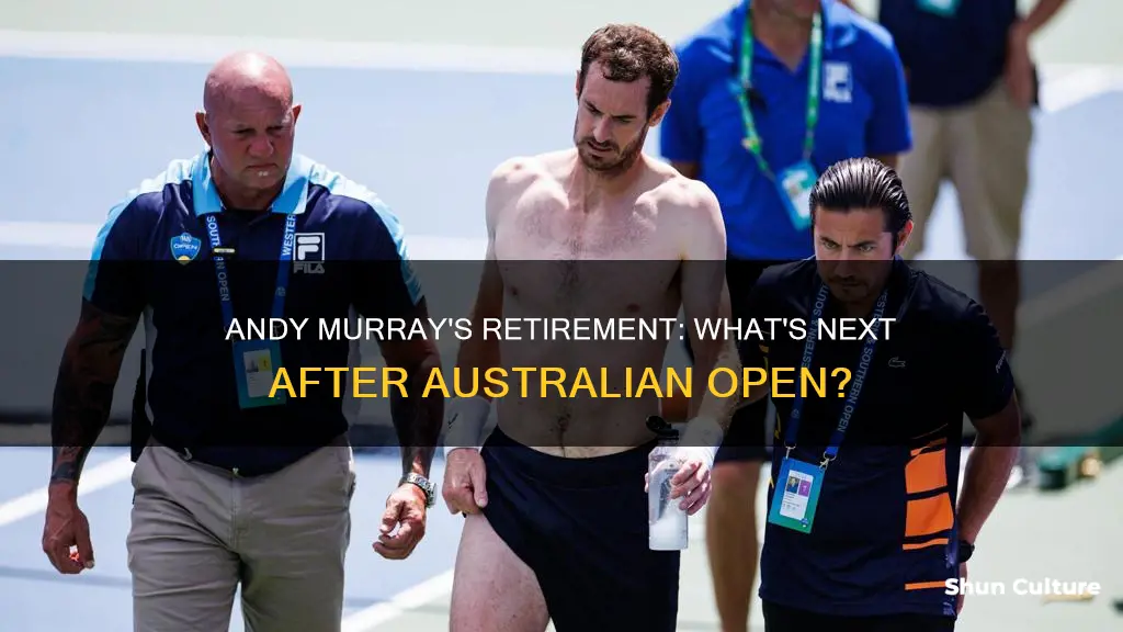 did andy murray retire for good after the australian opeen