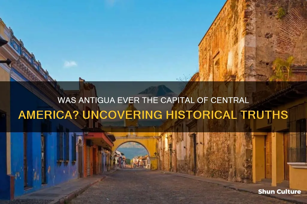 did antigua use to be the capital of central america