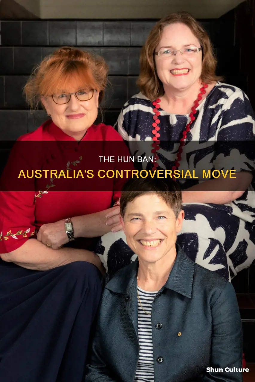 did australia actually ban huns