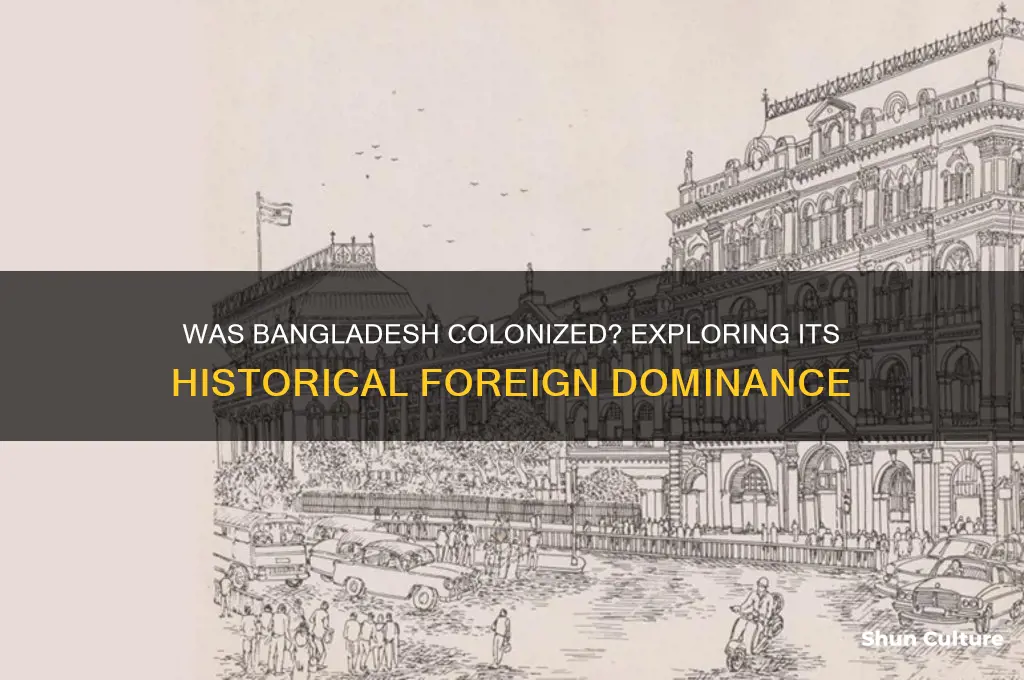 did bangladesh get colonized