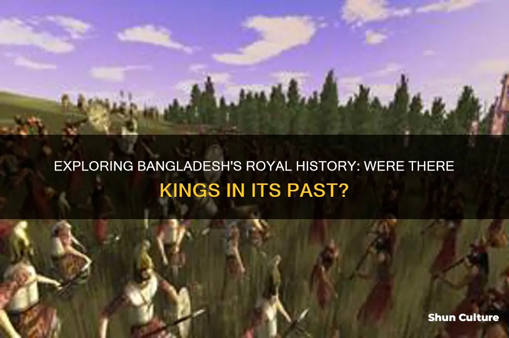 did bangladesh have any kings