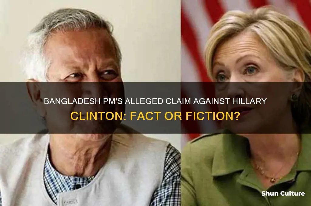did bangladesh prime minister make claim against hillary clinton