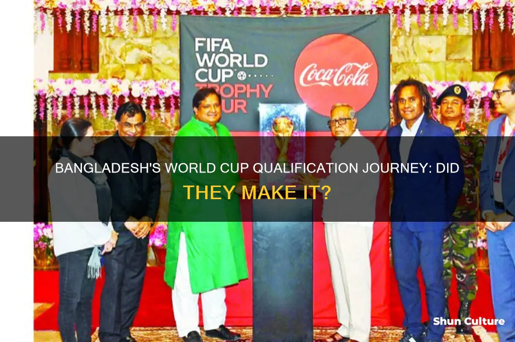 did bangladesh qualify for the world cup