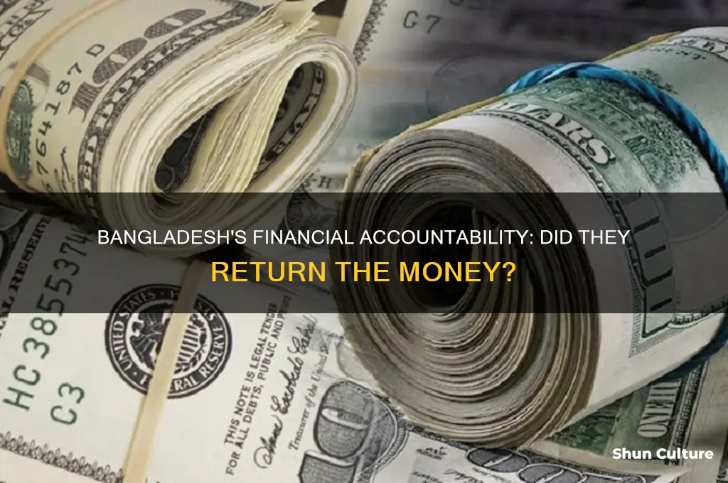 did bangladesh send the money back