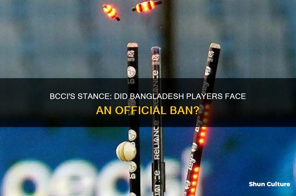 did bcci ban bangladesh players
