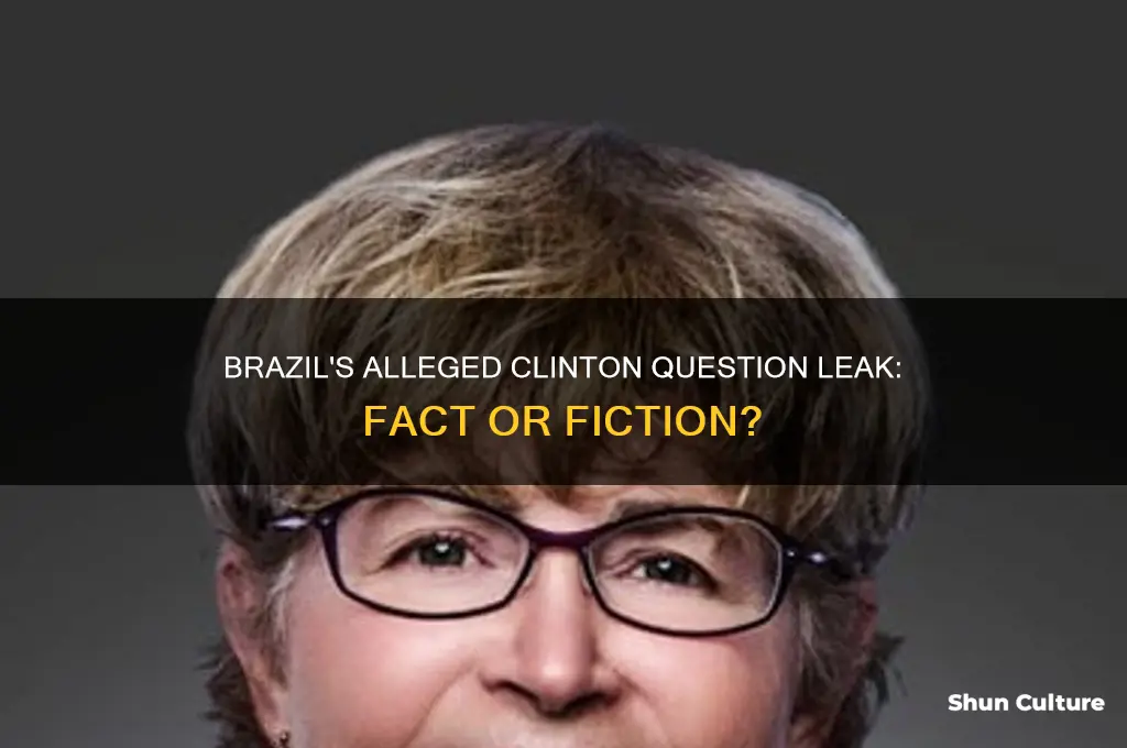 did brazil leak questions clinton