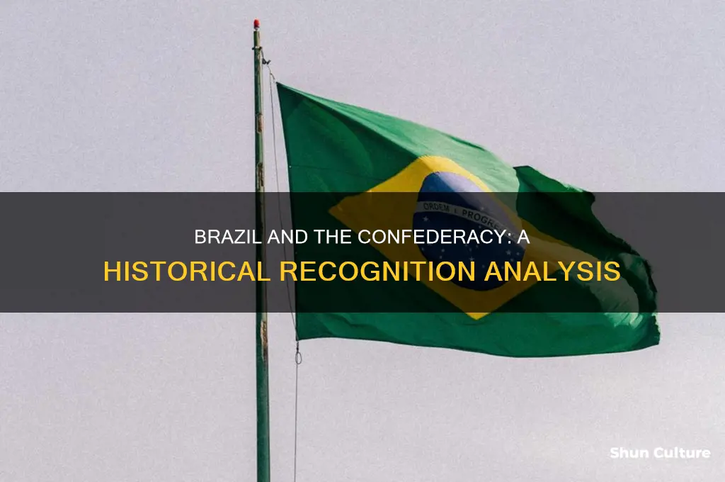 did brazil recognize the confederacy