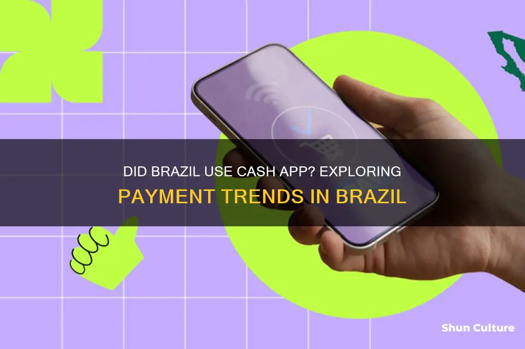 did brazil use cash app
