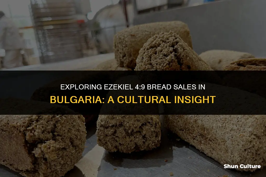 did bread is sell ezekiel 4 9 in bulgaria