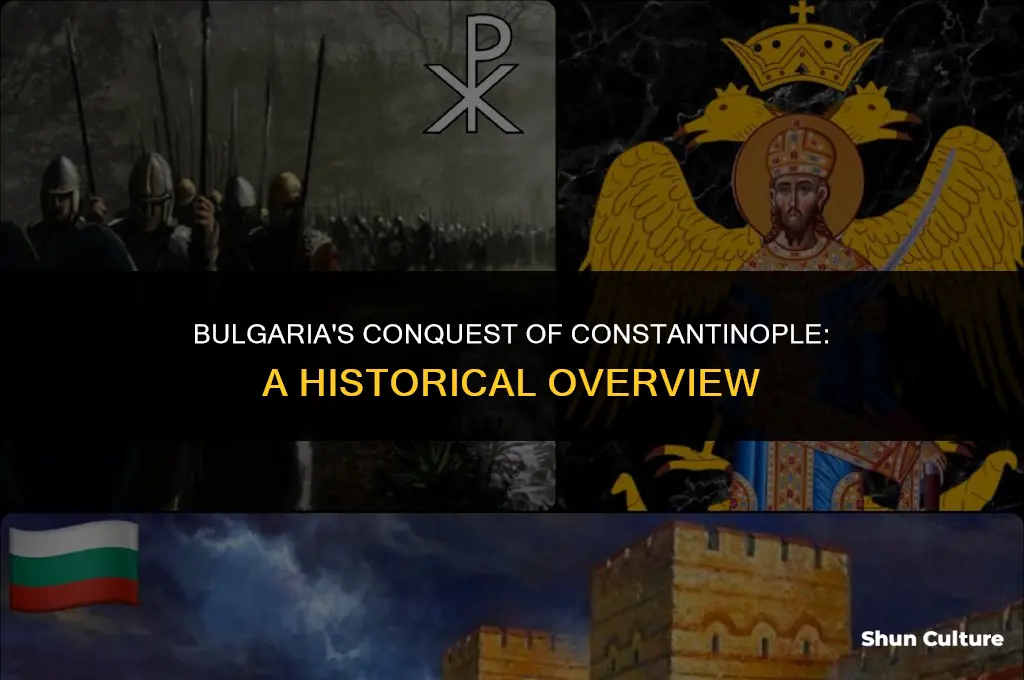 did bulgaria conquer constantinople