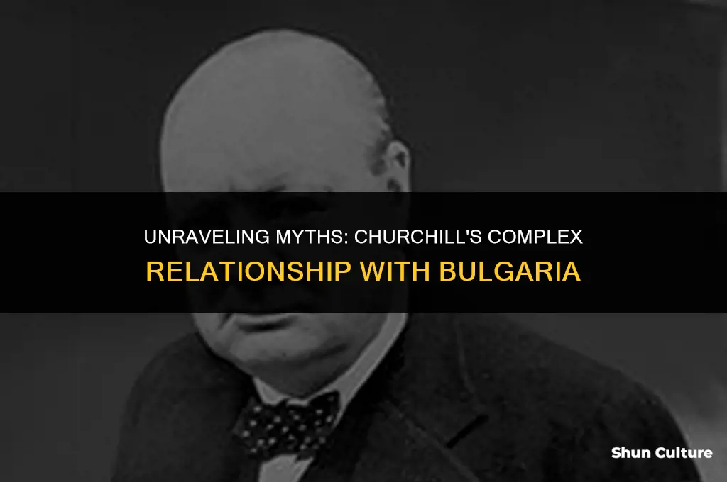 did churchill hate bulgaria