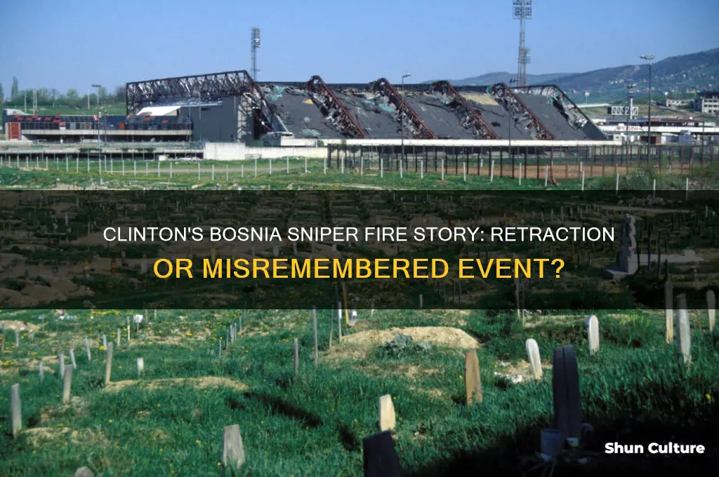did clinton retract her bosnia sniper fire story