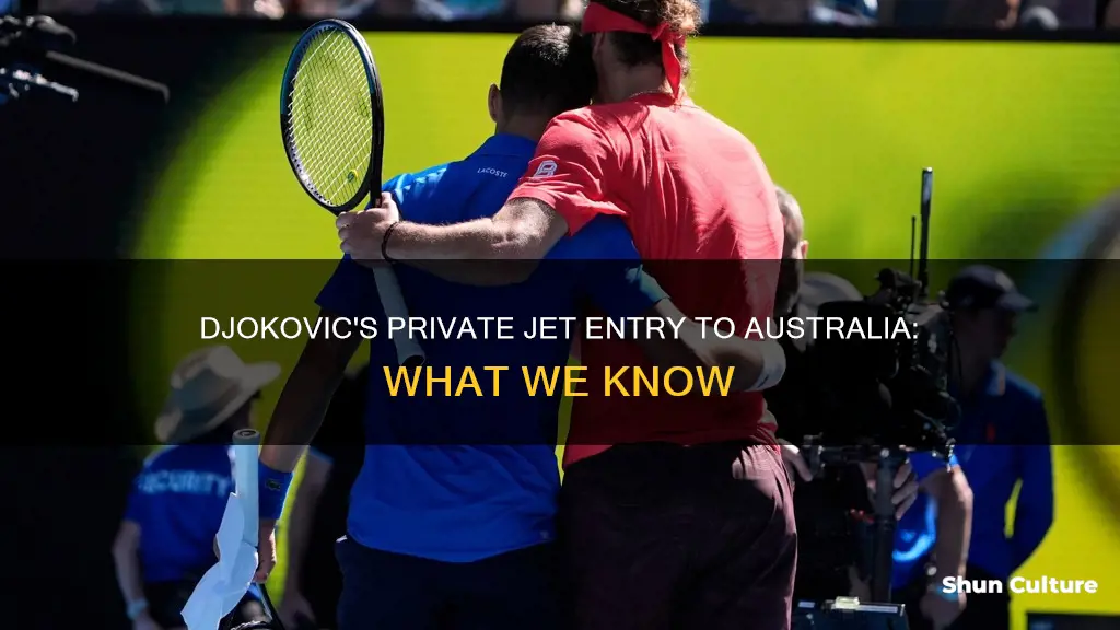 did djokovic fly private to australia