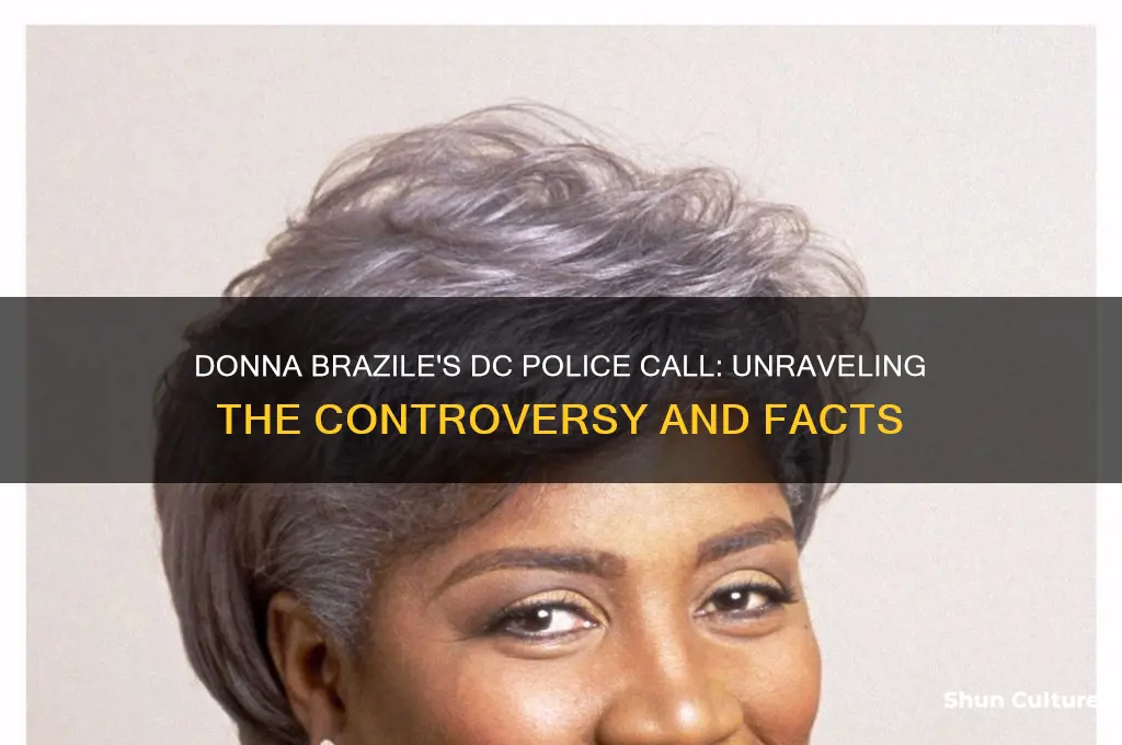 did donna brazile call dc police