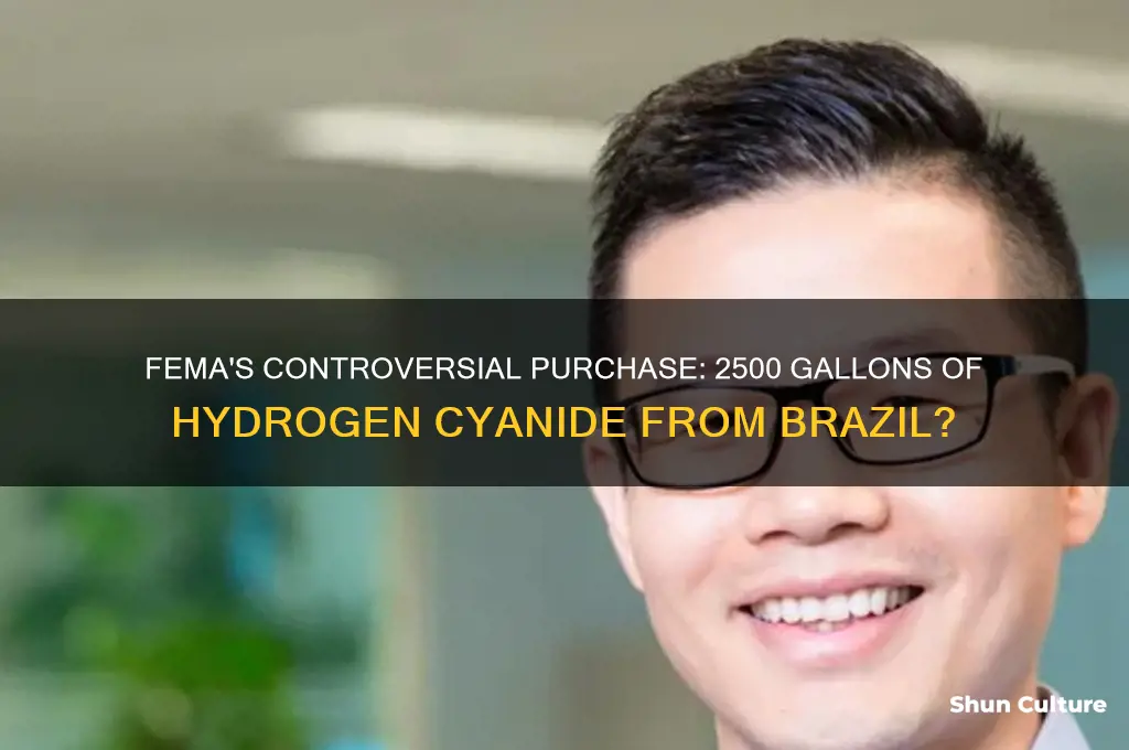 did fema order 2500 gallons of hydrogen cyanide from brazil