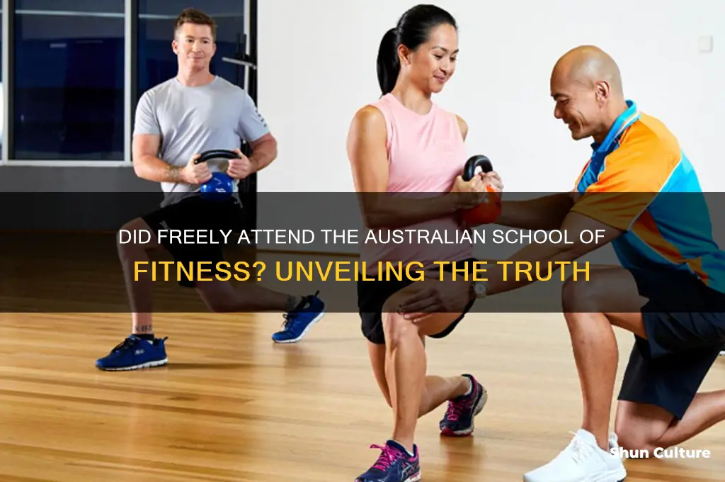 did freely go to the australian school of fitness