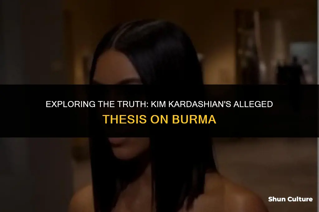 did kim kardashian write a thesis on burma