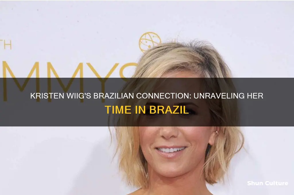 did kristen wiig live in brazil