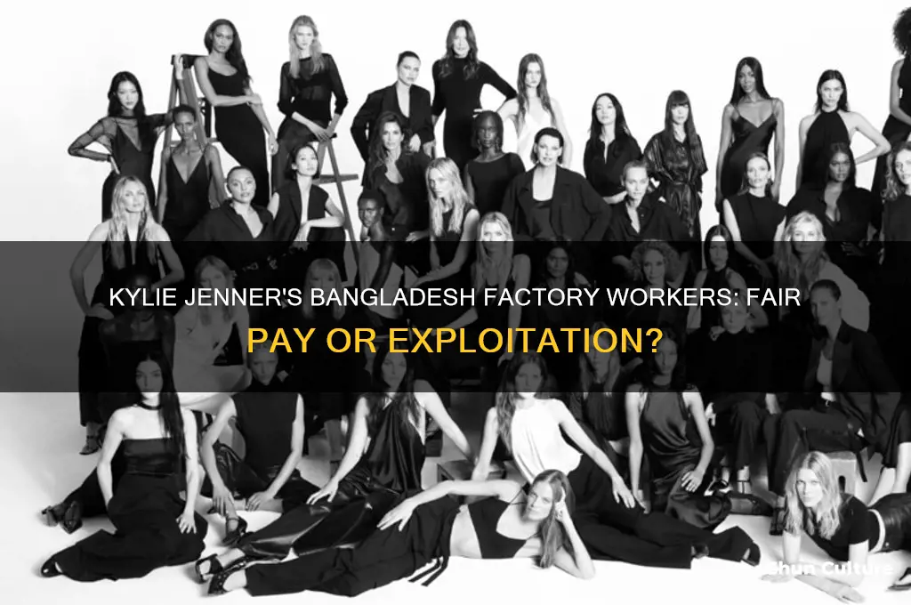 did kylie jenner pay her workers in bangladesh