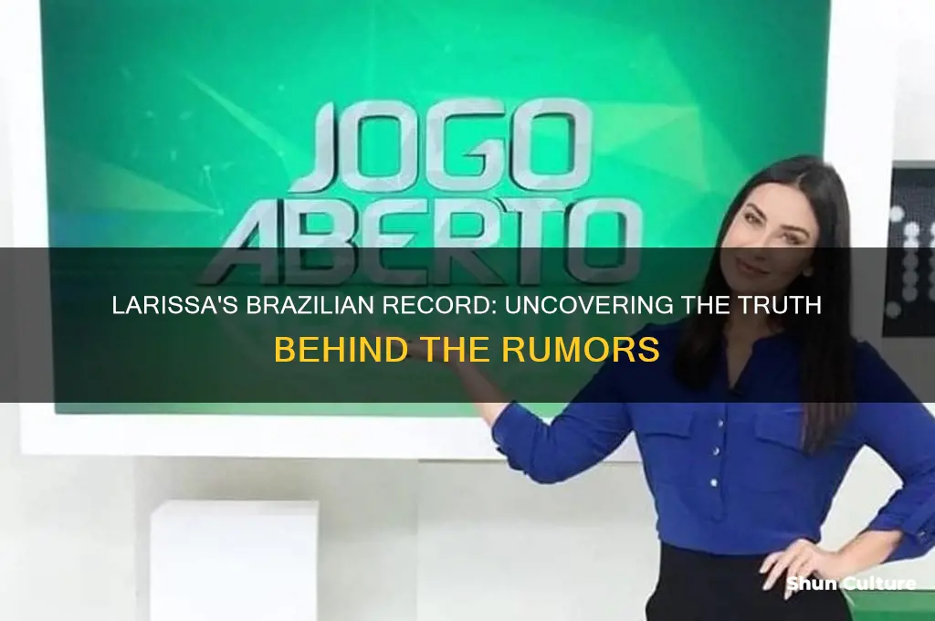 did larissa have a record in brazil