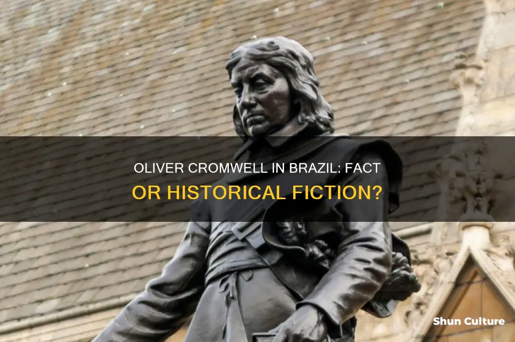 did oliver cromwell live in brazil