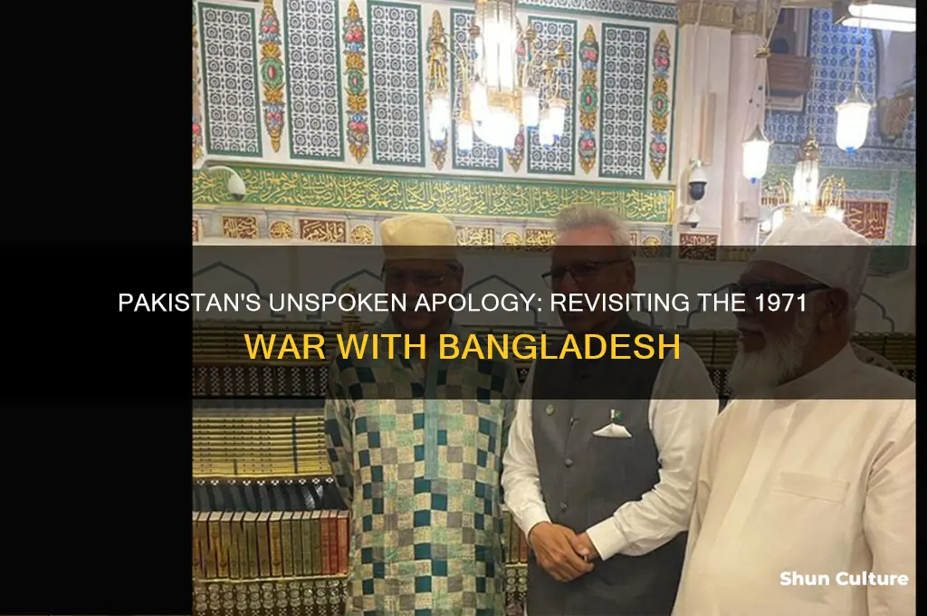 did pakistan apologise for 1971 war to bangladesh