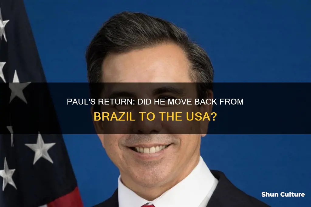 did paul return from brazil to usa