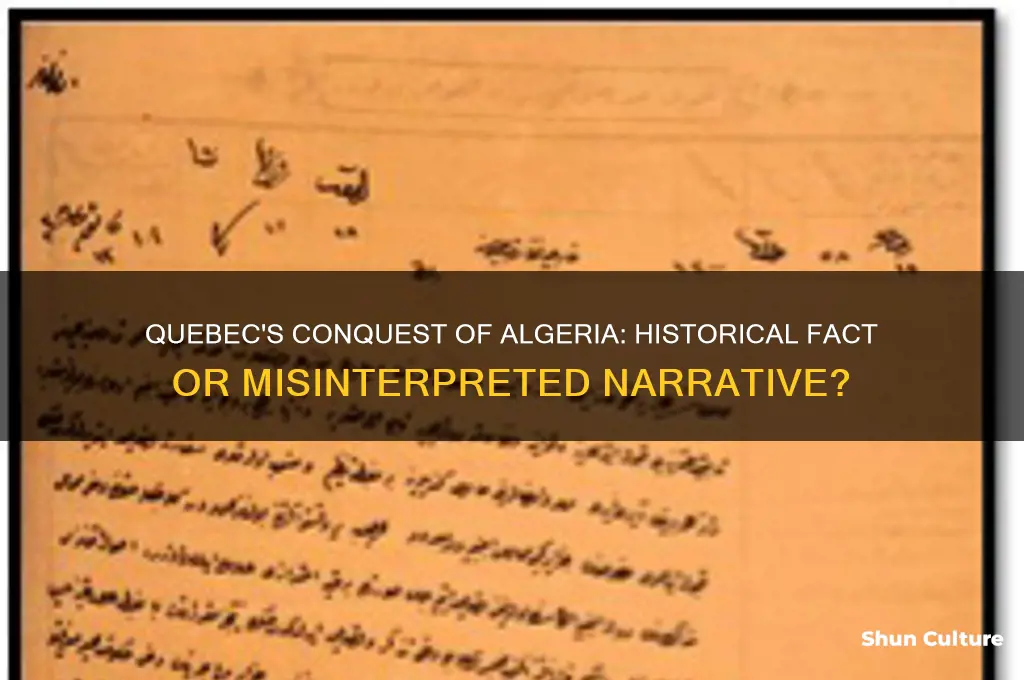 did quebec actually conquer algeria