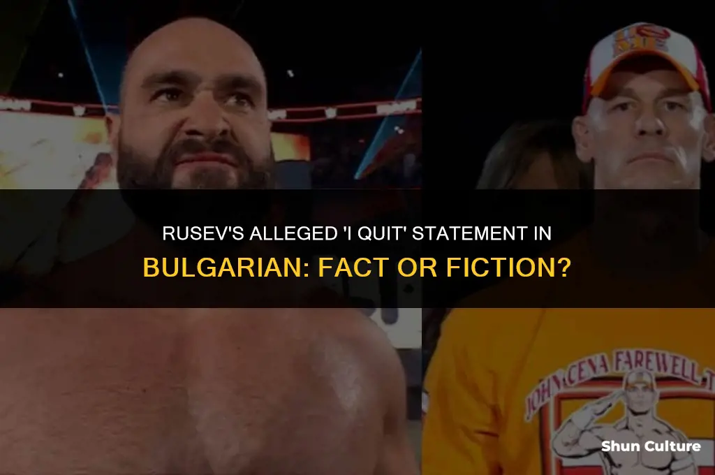 did rusev actually say I quit in bulgarian