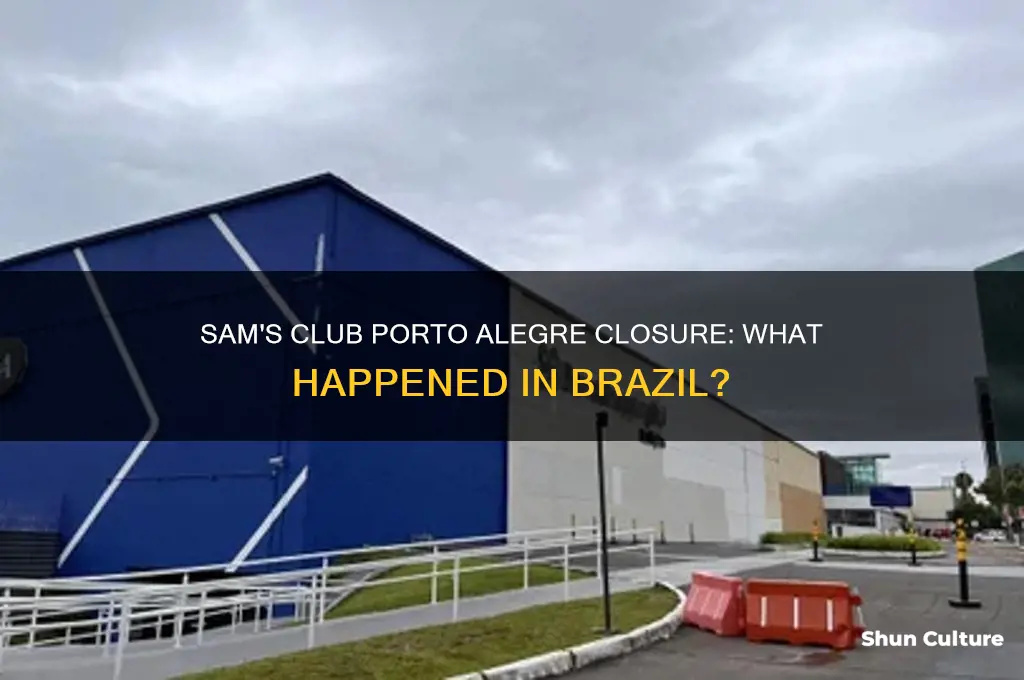 did sam s club closed in porto alegre brazil