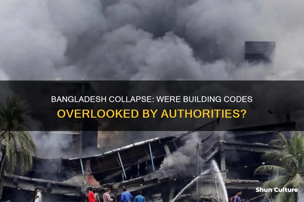 did the government check building codes before bangladesh collapse