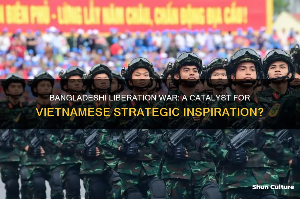 did the vietnamese get inspiration from the bangladesh liberation war