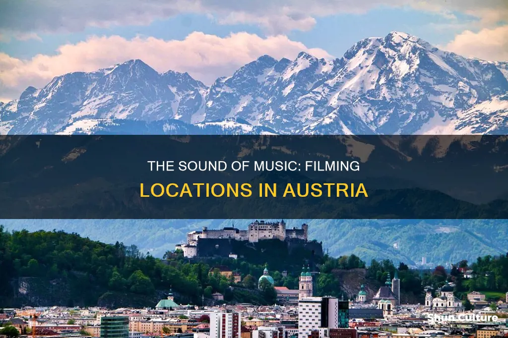 did they film the sound of music in austria