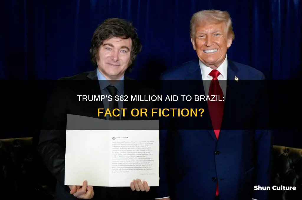 did trump give brazil 62 million dollars